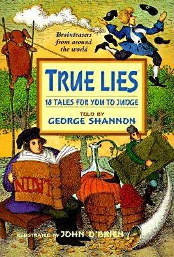 true lies,18 tales for you to judge (in English)