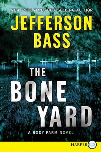 the bone yard,a body farm novel