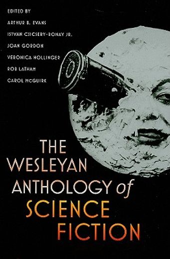 the wesleyan anthology of science fiction (in English)