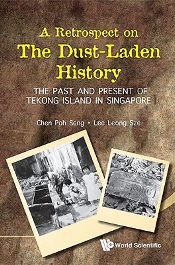 a retrospect on the dust-laden history,the past and present of tekong island in singapore