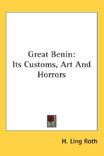 great benin,its customs, art and horrors (en Inglés)