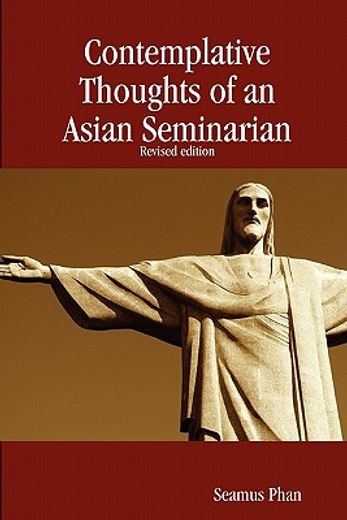 contemplative thoughts of an asian seminarian (paperback)