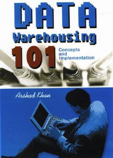 data warehousing 101,concepts and implementation (en Inglés)