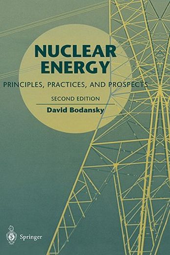 nuclear energy,principles, practices, and prospects