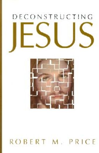 deconstructing jesus (in English)