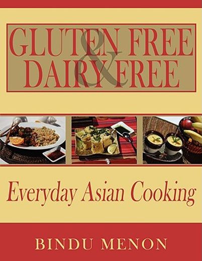 gluten free and dairy free everyday asian cooking