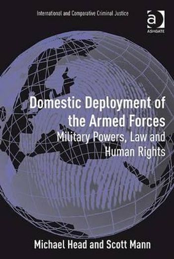 domestic deployment of the armed forces,military powers, law and human rights
