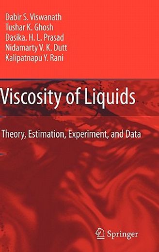 viscosity of liquids,theory, estimation, experiment, and data