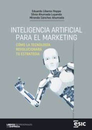 Inteligencia Artificial Para el Marketing (in Spanish)