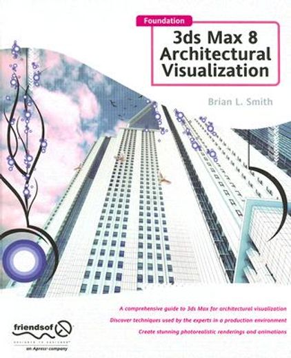 foundation 3ds max 8 architectural visualization