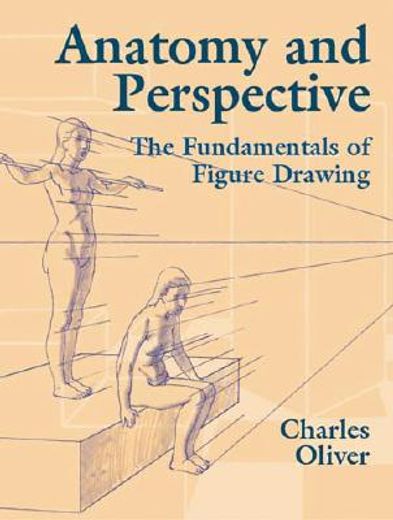 anatomy and perspective,the fundamentals of figure drawing