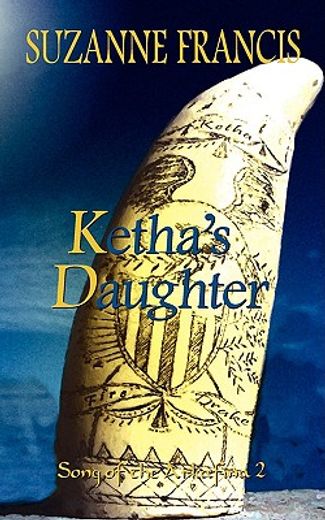ketha"s daughter [song of the arkafina #2]
