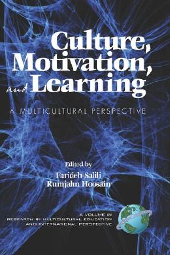 culture, motivation and learning,a multicultural perspective