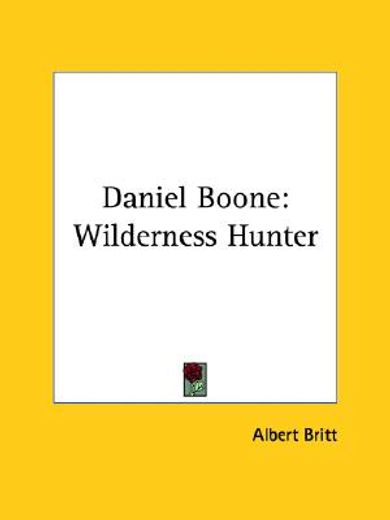 daniel boone,wilderness hunter