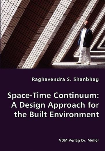 space-time continuum: a design approach for the built environment