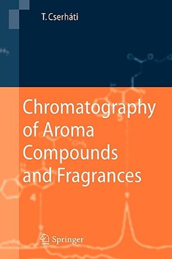chromatography of aroma compounds and fragrances (en Inglés)