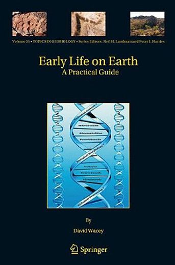 early life on earth,a practical guide