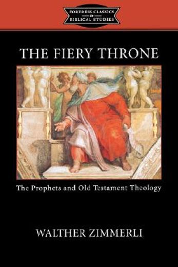 the fiery throne,the prophets and old testament theology