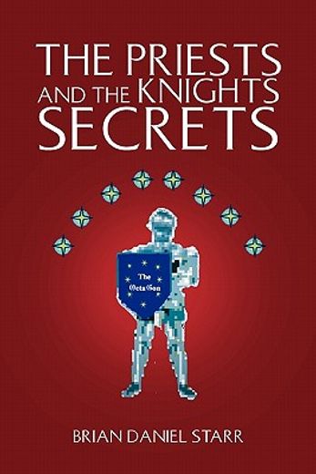 the priests and the knights secrets