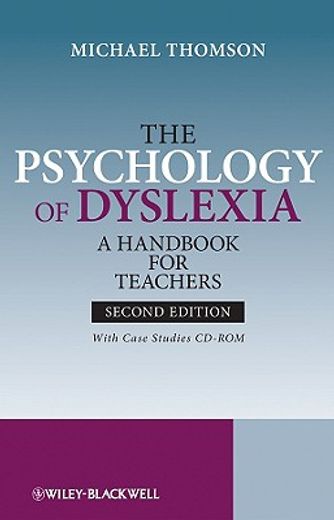 the psychology of dyslexia,a handbook for teachers with case studies