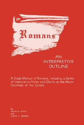 romans an interpretive outline (en Inglés)