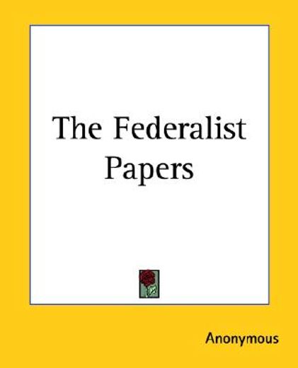 the federalist papers (en Inglés)