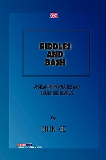 riddles and bash,african performance and literature reviews