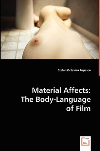 material affects: the body-language of f