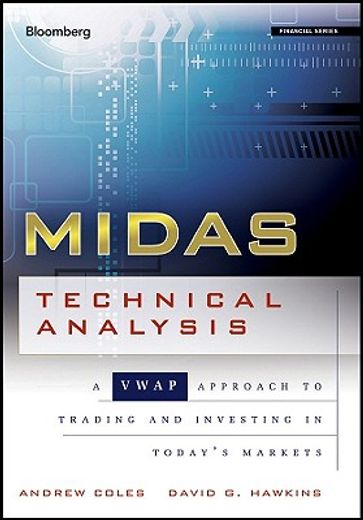 midas technical analysis,a vwap approach to trading and investing in today`s markets (en Inglés)
