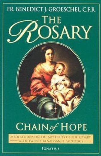 the rosary,chain of hope (en Inglés)
