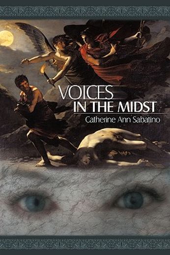 voices in the midst,catherine ann sabatino