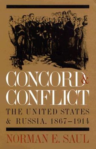 concord and conflict,the united states and russia, 1867-1914