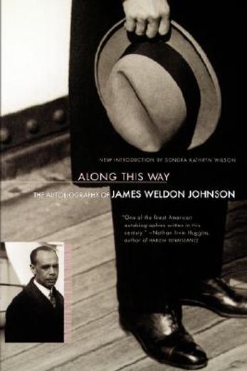 along this way,the autobiography of james weldon johnson (en Inglés)