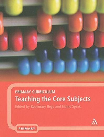 primary curriculum,teaching the core subjects