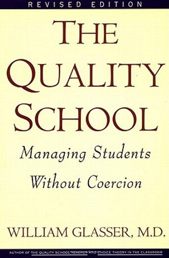 the quality school,managing students without coercion (en Inglés)