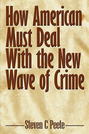how american must deal with the new wave of crime