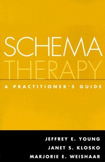 schema therapy,a practitioner´s guide