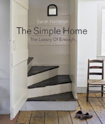 the simple home,the luxury of enough