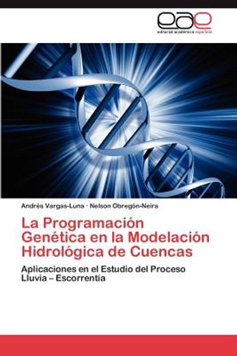 la programaci n gen tica en la modelaci n hidrol gica de cuencas (in Spanish)