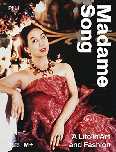Madame Song: A Life in art and Fashion (en Inglés)