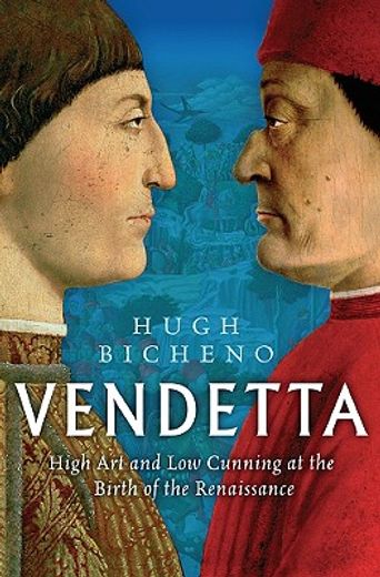 vendetta,high art and low cunning at the birth of the renaissance