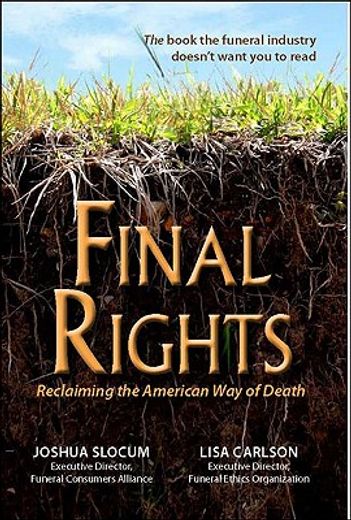 final rights,reclaiming the american way of death