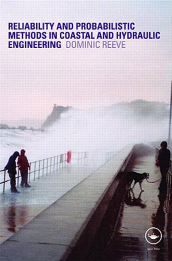 reliability and probabilistic methods in coastal and hydraulic engineering