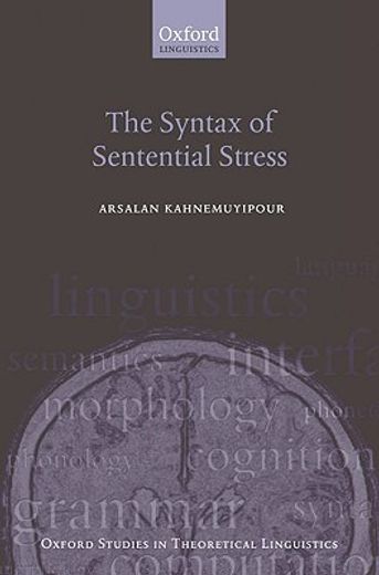 the syntax of sentential stress