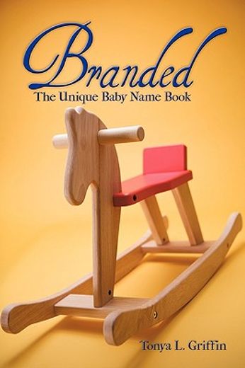 branded,the unique baby name book