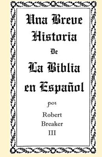 una breve historia de la biblia en espa ol (in Spanish)