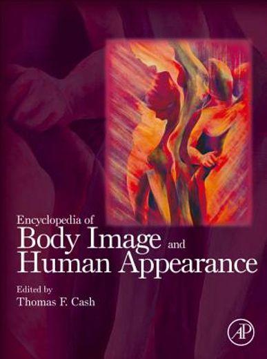 encyclopedia of body image and human appearance (en Inglés)