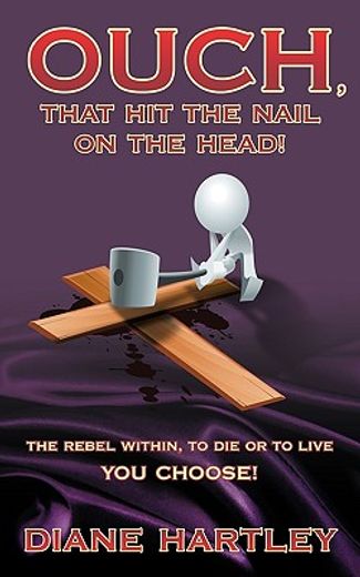 ouch, that hit the nail on the head!,the rebel within, to die or to live - you choose! (in English)