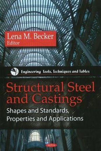 structural steel and castings,shapes and standards, properties and applications
