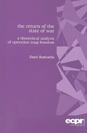 the return of the state of war,a theoretical analysis of operation iraqi freedom